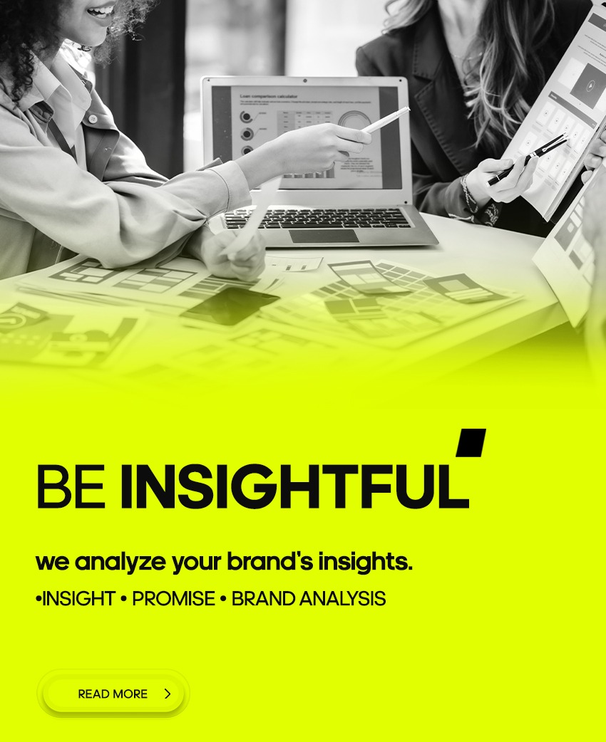 Be Insightful